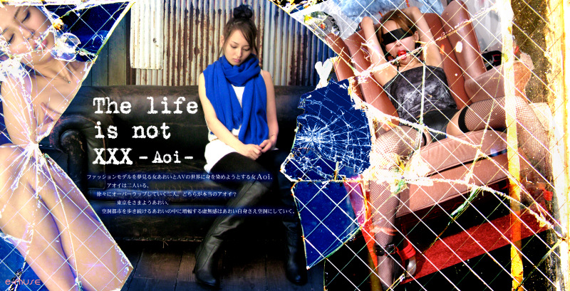 The life is not XXX スレンダー美女Aoi(20)デビュー！