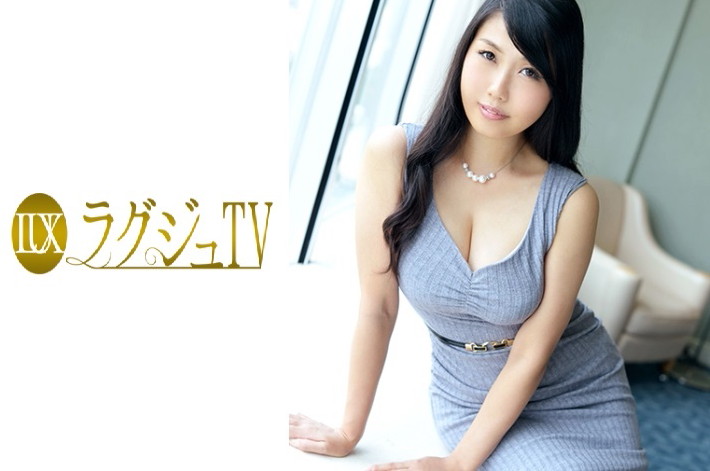 ラグジュTV 394 森下麻帆 32歳 元受付嬢