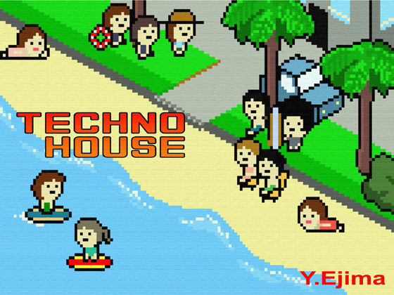 音楽素材「テクノハウス」TECHNO HOUSE