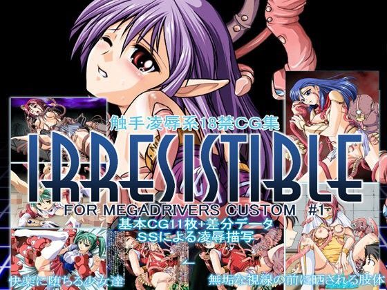 IRRESISTIBLE