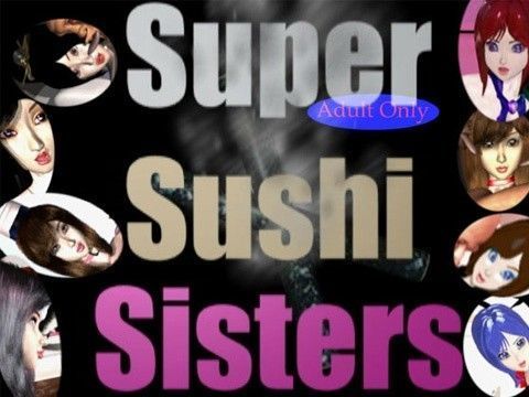 SUPER SUSHI SISTERS SPECIAL