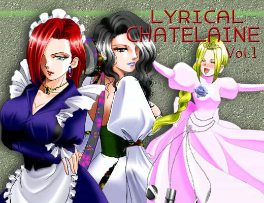 LYRICAL CHATELAINE Vol.1