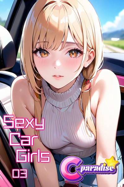 Sexy Car Girls03【C-Paradise】