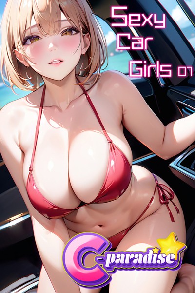 Sexy Car Girls01【C-Paradise】